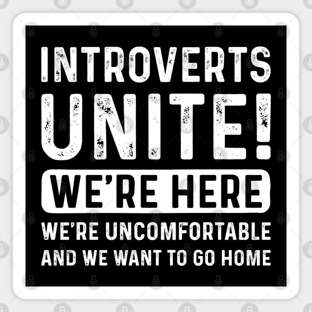 Introverts Unite Magnet by LuckyFoxDesigns